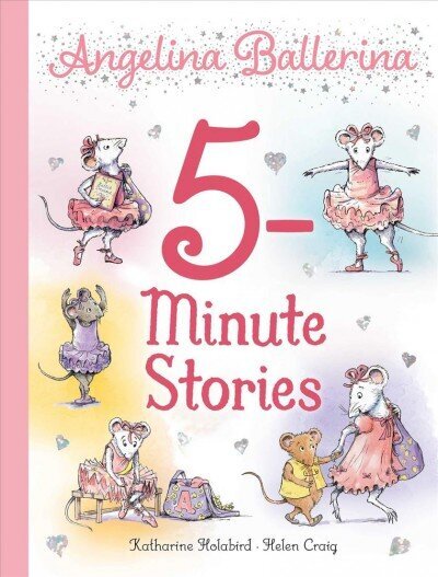 Angelina Ballerina 5-Minute Stories cena un informācija | Grāmatas mazuļiem | 220.lv