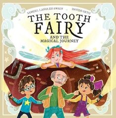 The Tooth Fairy: and the Magical Journey цена и информация | Книги для малышей | 220.lv