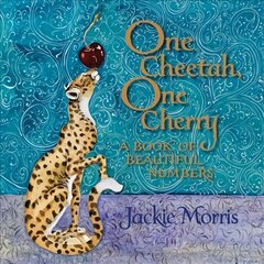 One Cheetah, One Cherry: A Book of Beautiful Numbers cena un informācija | Grāmatas mazuļiem | 220.lv