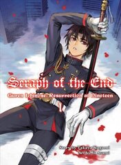 Seraph Of The End: Guren Ichinose, Resurrection At Nineteen Media tie-in цена и информация | Фантастика, фэнтези | 220.lv