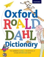 Oxford Roald Dahl Dictionary: From Aardvark to Zozimus, a Real Dictionary of Everyday and Extra-Usual Words cena un informācija | Grāmatas pusaudžiem un jauniešiem | 220.lv