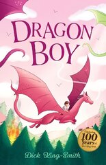 Dick King-Smith: Dragon Boy Centenary Edition cena un informācija | Grāmatas pusaudžiem un jauniešiem | 220.lv