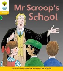 Oxford Reading Tree: Level 5: Floppy's Phonics Fiction: Mr Scroop's School, Level 5 цена и информация | Книги для подростков и молодежи | 220.lv