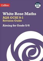 AQA GCSE 9-1 Revision Guide: Aiming for a Grade 5/6 цена и информация | Книги для подростков и молодежи | 220.lv