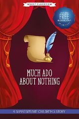 Much Ado About Nothing (Easy Classics): A Shakespeare Children's Story (Easy Classics) Hardback plus Audio QR Code cena un informācija | Grāmatas pusaudžiem un jauniešiem | 220.lv