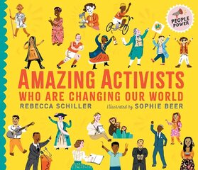 Amazing Activists Who Are Changing Our World: People Power series цена и информация | Книги для подростков и молодежи | 220.lv