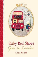 Ruby Red Shoes Goes To London cena un informācija | Grāmatas mazuļiem | 220.lv