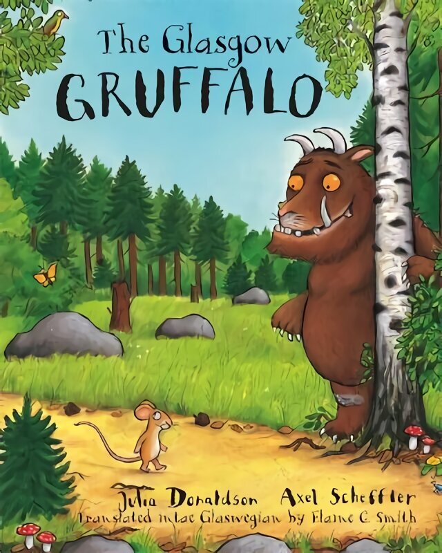 Glasgow Gruffalo: The Gruffalo in Glaswegian цена и информация | Grāmatas mazuļiem | 220.lv