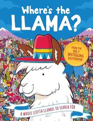 Where's the Llama?: A Whole Llotta Llamas to Search and Find цена и информация | Книги для самых маленьких | 220.lv