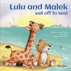 Lulu and Malek: sail off to sea! cena un informācija | Grāmatas mazuļiem | 220.lv