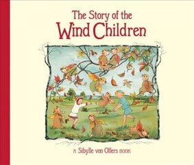 Story of the Wind Children 2nd Revised edition cena un informācija | Grāmatas mazuļiem | 220.lv