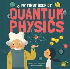 My First Book of Quantum Physics цена и информация | Книги для самых маленьких | 220.lv