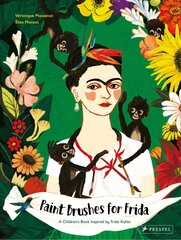 Paint Brushes for Frida: A Children's Book Inspired by Frida Kahlo цена и информация | Книги для малышей | 220.lv