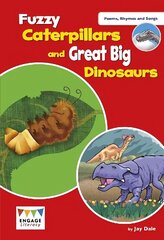 Fuzzy Caterpillars and Great Big Dinosaurs: Levels 3-5 cena un informācija | Grāmatas mazuļiem | 220.lv