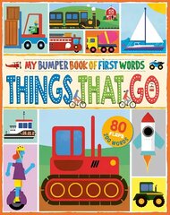 MY BUMPER BOOK OF FIRST WORDS: THINGS THAT GO цена и информация | Книги для малышей | 220.lv