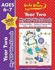 Gold Stars Year Two My BIG Workbook (Includes 300 gold star stickers, Ages 6 - 7) цена и информация | Книги для самых маленьких | 220.lv