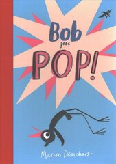 Bob Goes Pop cena un informācija | Grāmatas mazuļiem | 220.lv