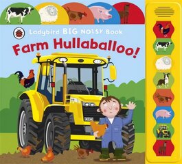 Farm Hullaballoo! Ladybird Big Noisy Book, Farm Hullaballoo! Ladybird Big Noisy Book Ladybird Big Noisy Book cena un informācija | Grāmatas mazuļiem | 220.lv