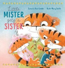 Little Mister Gets a Sister cena un informācija | Grāmatas mazuļiem | 220.lv