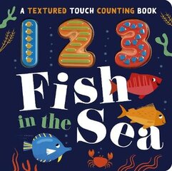 123 Fish in the Sea cena un informācija | Grāmatas mazuļiem | 220.lv