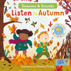 Seasons & Sounds: Listen to Autumn цена и информация | Книги для малышей | 220.lv