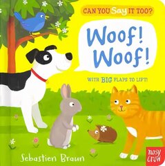 Can You Say It Too? Woof! Woof! цена и информация | Книги для малышей | 220.lv