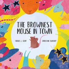 Brownest Mouse in Town цена и информация | Книги для малышей | 220.lv