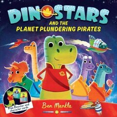 Dinostars and the Planet Plundering Pirates Main Market Ed. cena un informācija | Grāmatas mazuļiem | 220.lv
