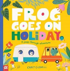 Frog Goes on Holiday: A Peep-Through Adventure цена и информация | Книги для малышей | 220.lv