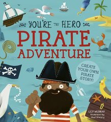 You're the Hero: Pirate Adventure цена и информация | Книги для малышей | 220.lv