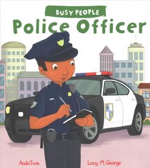 Busy People: Police Officer цена и информация | Книги для малышей | 220.lv