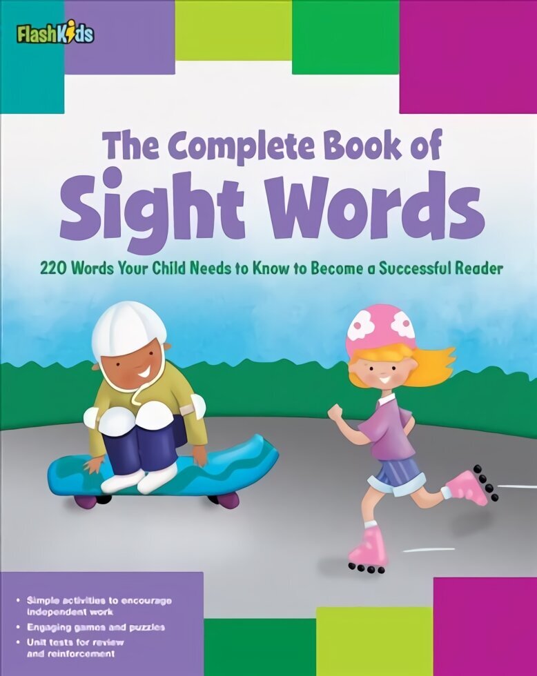 Complete Book of Sight Words: 220 Words Your Child Needs to Know to Become a Successful Reader cena un informācija | Grāmatas mazuļiem | 220.lv