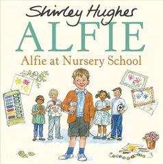 Alfie at Nursery School цена и информация | Книги для самых маленьких | 220.lv