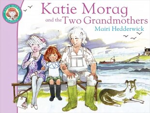 Katie Morag And The Two Grandmothers cena un informācija | Grāmatas mazuļiem | 220.lv