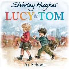 Lucy and Tom at School цена и информация | Книги для малышей | 220.lv