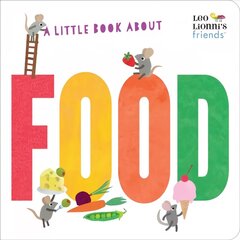 Little Book About Food cena un informācija | Grāmatas mazuļiem | 220.lv