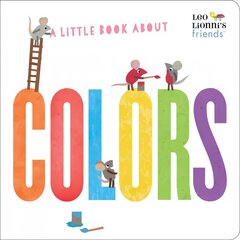 Little Book About Colors cena un informācija | Grāmatas mazuļiem | 220.lv