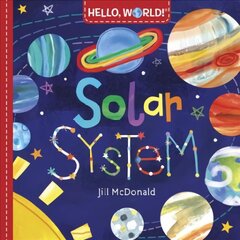 Hello, World! Solar System cena un informācija | Grāmatas mazuļiem | 220.lv