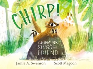 Chirp!: Chipmunk Sings for a Friend cena un informācija | Grāmatas mazuļiem | 220.lv