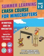 Summer Learning Crash Course for Minecrafters: Grades 1-2: Improve Core Subject Skills with Fun Activities цена и информация | Книги для самых маленьких | 220.lv