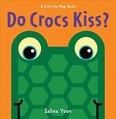 Do Crocs Kiss? cena un informācija | Grāmatas mazuļiem | 220.lv