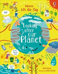 Lift-the-Flap Looking After Our Planet cena un informācija | Grāmatas mazuļiem | 220.lv