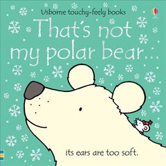 That's not my polar bear... UK 2019 цена и информация | Книги для самых маленьких | 220.lv