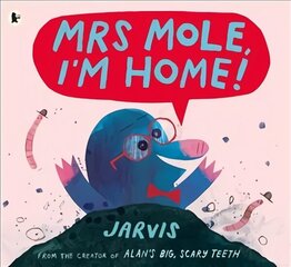 Mrs Mole, I'm Home! cena un informācija | Grāmatas mazuļiem | 220.lv