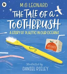 Tale of a Toothbrush: A Story of Plastic in Our Oceans cena un informācija | Grāmatas mazuļiem | 220.lv