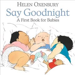 Say Goodnight: A First Book for Babies cena un informācija | Grāmatas mazuļiem | 220.lv