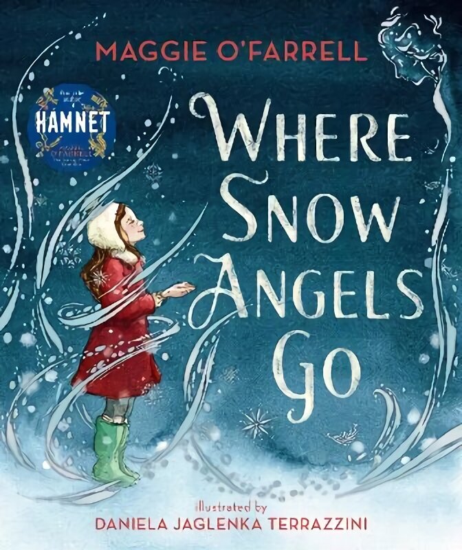 Where Snow Angels Go: From the author of the number one bestseller Hamnet cena un informācija | Grāmatas mazuļiem | 220.lv