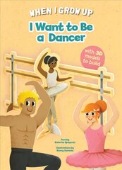 I Want to be a Dancer cena un informācija | Grāmatas mazuļiem | 220.lv