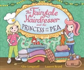 Fairytale Hairdresser and the Princess and the Pea цена и информация | Книги для самых маленьких | 220.lv