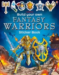 Build Your Own Fantasy Warriors Sticker Book cena un informācija | Grāmatas mazuļiem | 220.lv